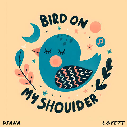 Bird On My Shoulder