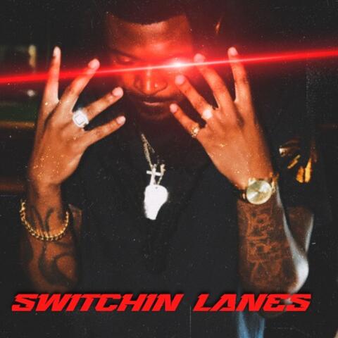 Switchin Lanes