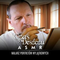 Malarz portretów wyjątkowych, Cz. 4