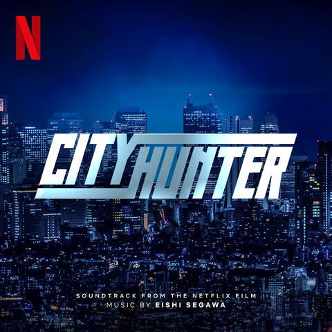 City Hunter (Soundtrack from the Netflix Film)