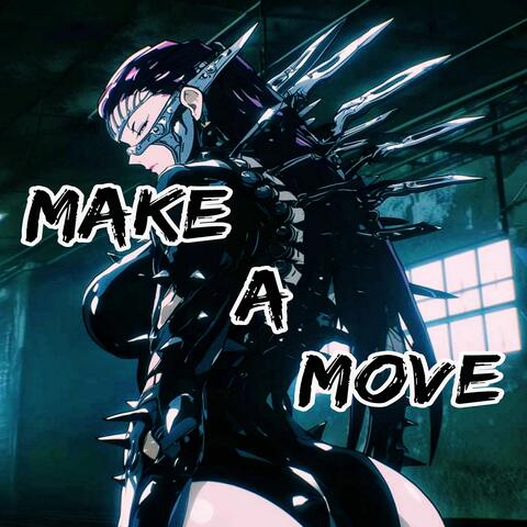 Make A Move