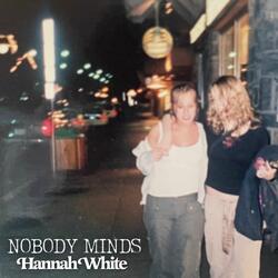 Nobody Minds