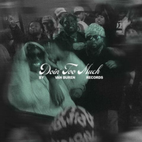 Doin Too Much