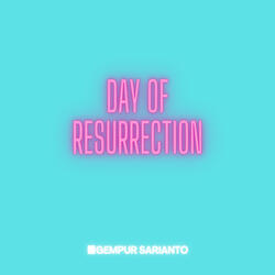 day of resurrection