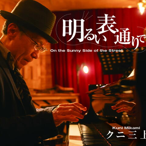 On the Sunny Side of the Street