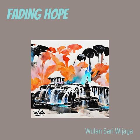 Fading Hope