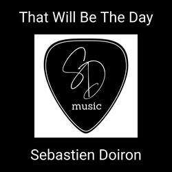 That Will Be The Day