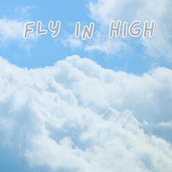 Fly in High