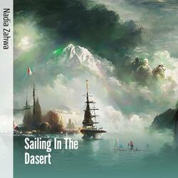 Sailing In The Dasert