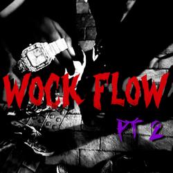 Wock Flow 2
