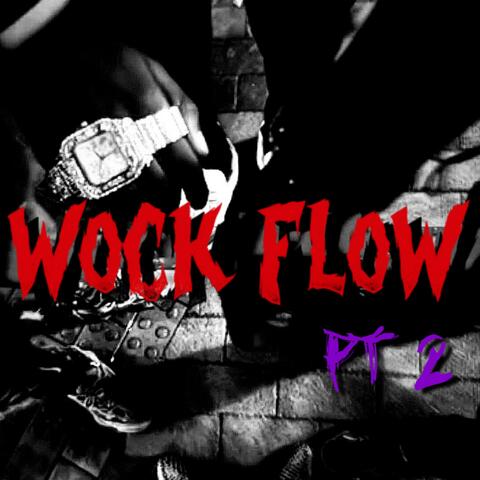 Wock Flow 2