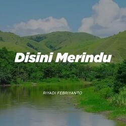 Disini Merindu