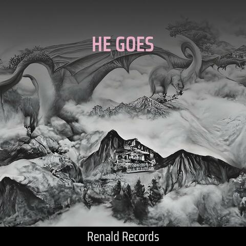 HE GOES