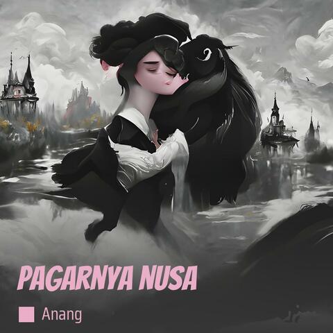 pagarnya nusa