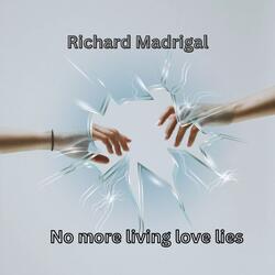 No more living love lies