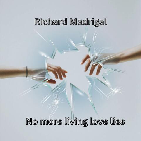 No more living love lies
