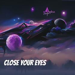 Close Your Eyes