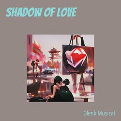 shadow of love