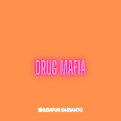 drug mafia