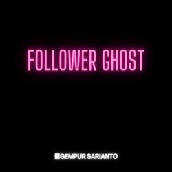 follower ghost