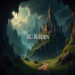 Big Burden