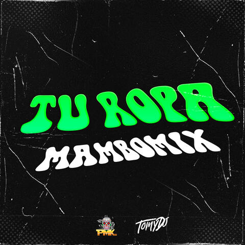 Tu Ropa (MamboMix)