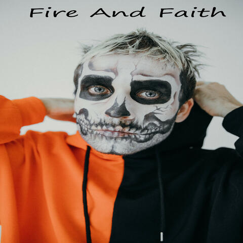 Fire and Faith