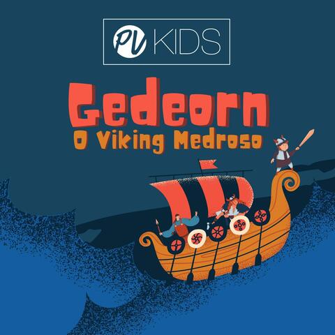 Gedeorn, O Viking Medroso
