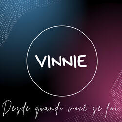 Desde quando você se foi