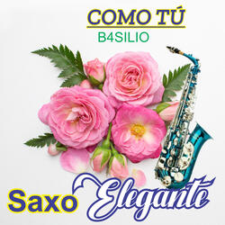 COmo tú /B4SILIO
