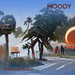 Moody