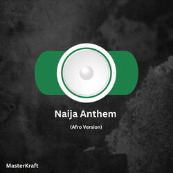 Naija Anthem