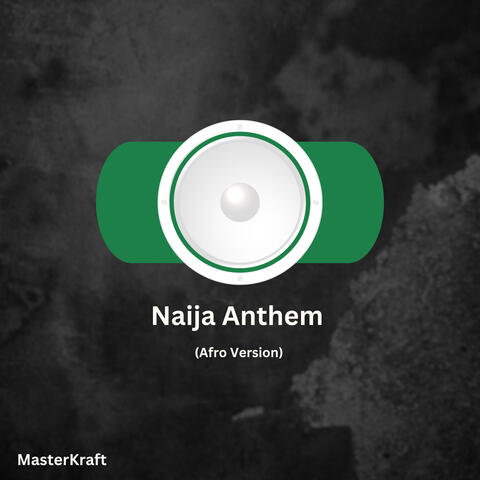 Naija Anthem