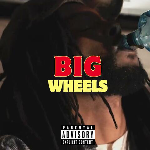 BIG WHEELS