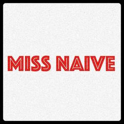 Miss Naive