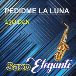 Pedidme la luna /L3O D4N