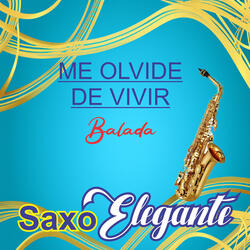 Me olvide vivir