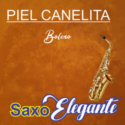 Piel Canelita /Bolero