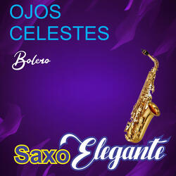 Ojos Celestes /Bolero