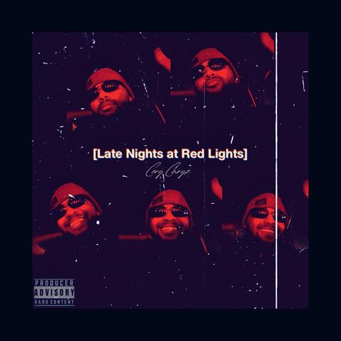 Late Nights At Red Lights