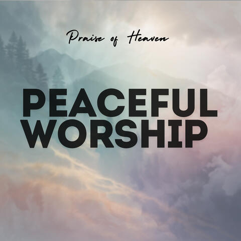 Peaceful Worship