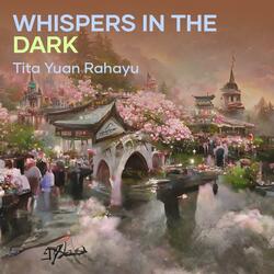 Whispers in the Dark