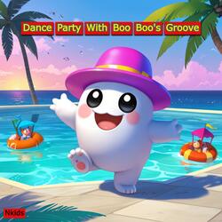 Dance Party with Boo Boo's Groove