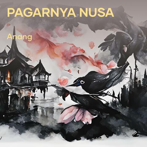 pagarnya nusa