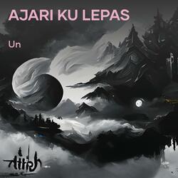 Ajari ku lepas