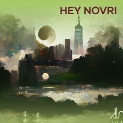 Hey novri