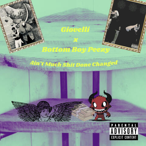 Ain't Much Shit Done Changed