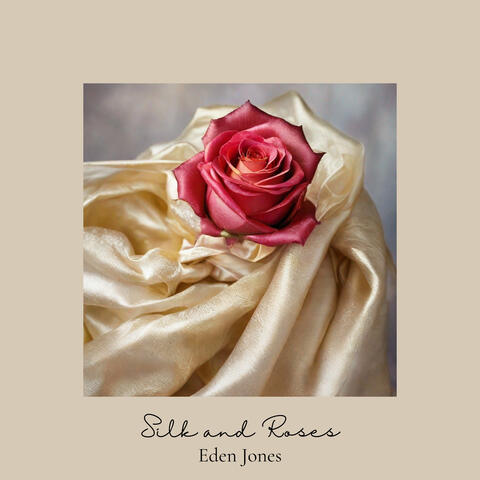 Silk and Roses