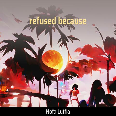 refused because