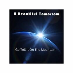 Go Tell It On The Mountain